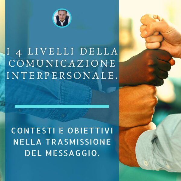 livelli-comunicazione-interpersonale-matteo-maserati